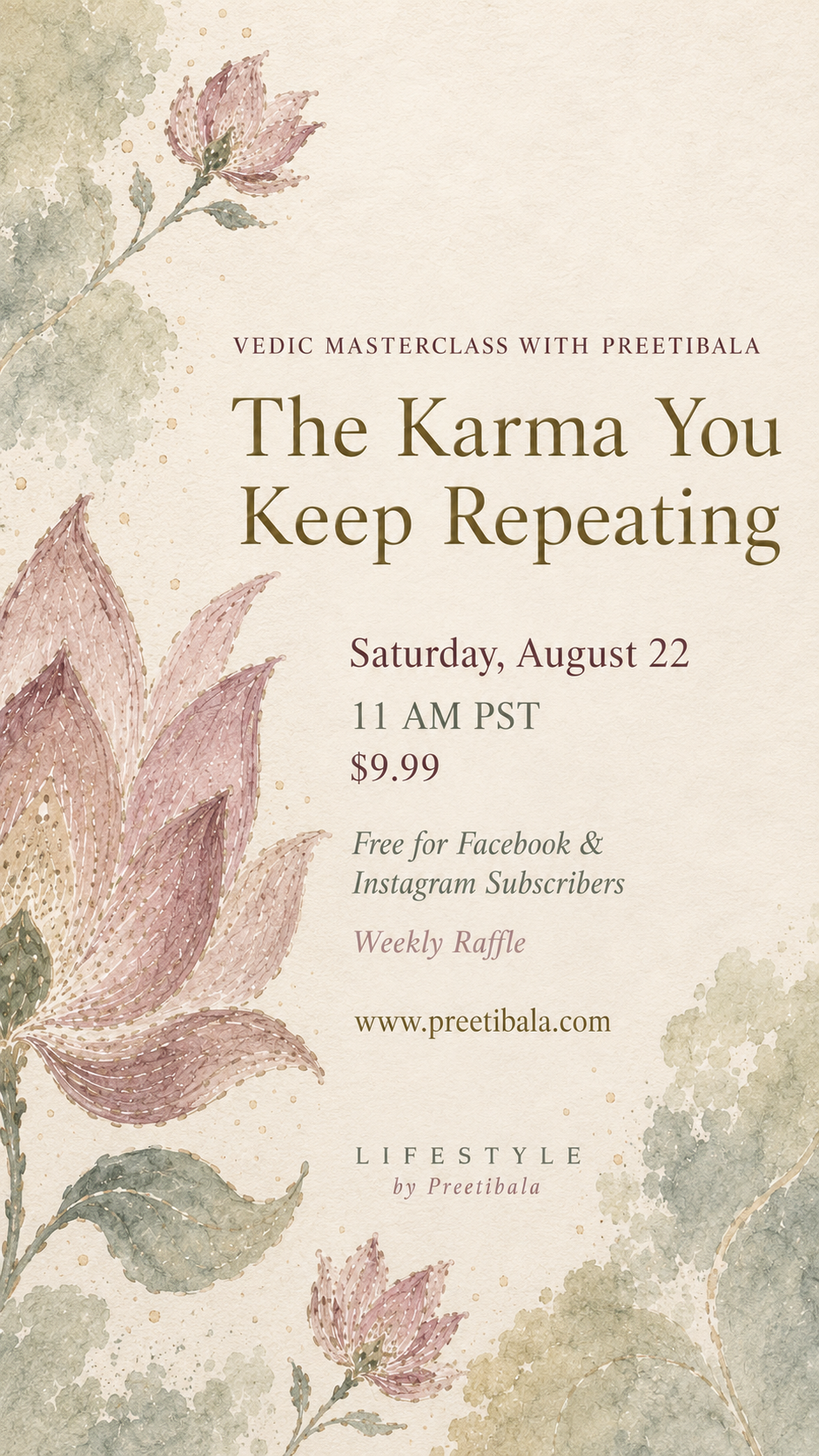 August 22nd Masterclass - The Karma You Keep Repeating. A Vedic masterclass by Preetibala