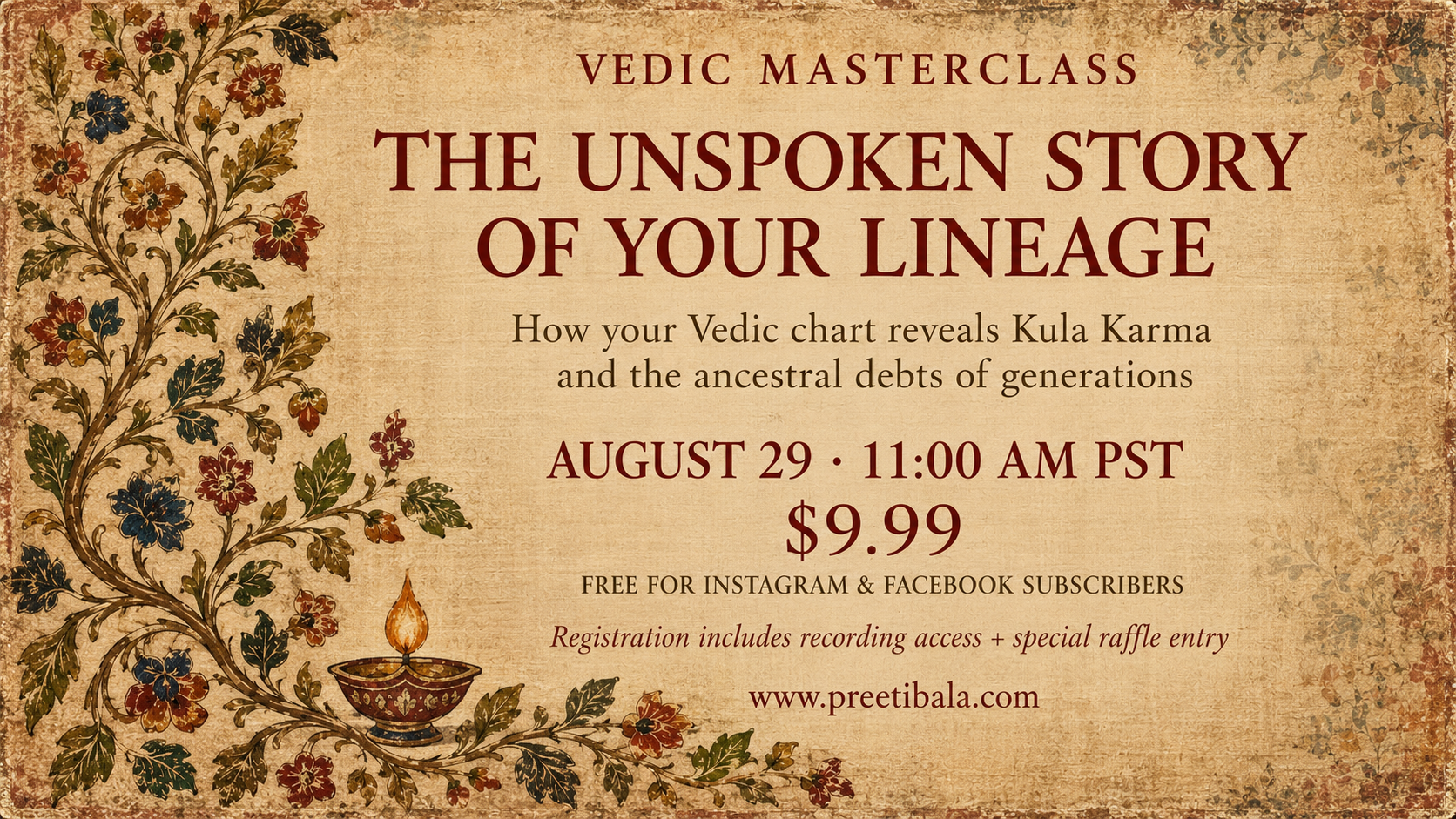 August 29th Masterclass - The Unspoken Story of Your Lineage. A Vedic Masterclass by Preetibala