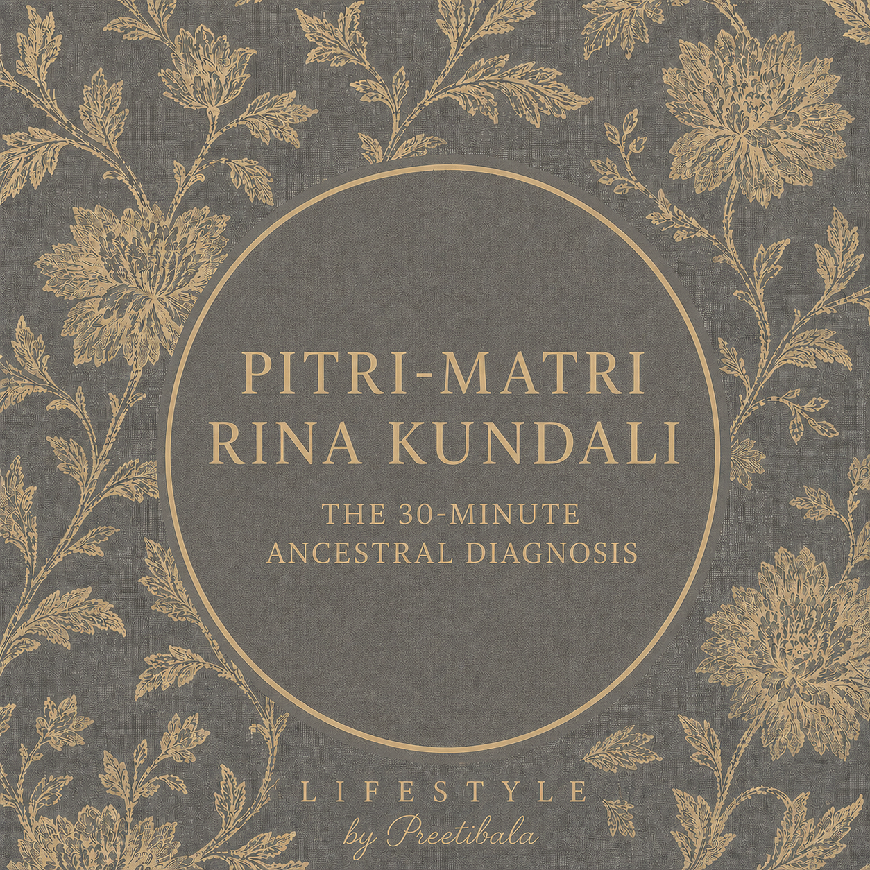 Pitri-Matri Rina Kundali: The 30-Minute Ancestral Diagnosis