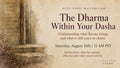 August 15th 2026 - The Dharma Within Your Dasha Understanding what Karma brings and what is still yours to choose